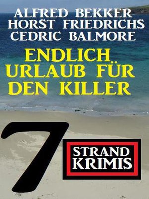 cover image of Endlich Urlaub für den Killer